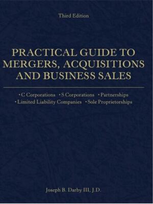 cover image of Practical Guide to Mergers, Acquisitions and Business Sales